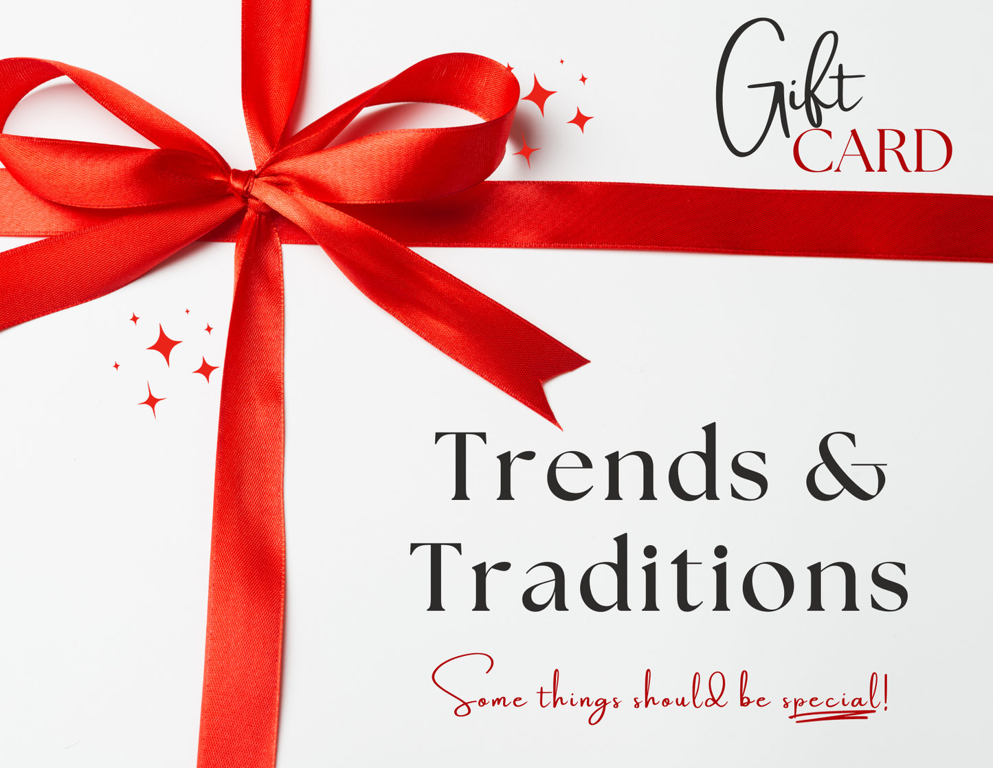 Trends & Traditions Gift Card Gift Cards Trends & Traditions Boutique   