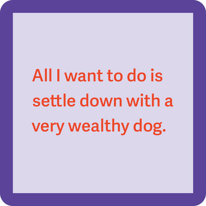 Drinks On Me Coaster - Wealthy Dog Coasters Drinks On Me   